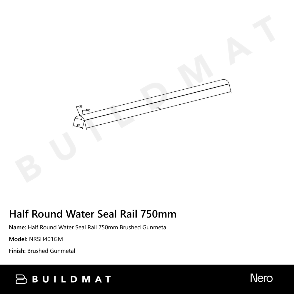 Half Round Water Seal Rail 750mm Gun Metal