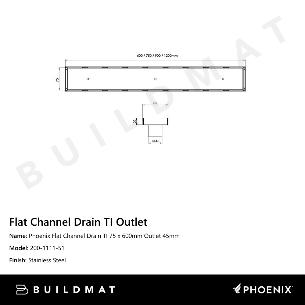 Phoenix Flat Channel Drain TI 75 x 600mm Outlet 45mm Stainless Steel