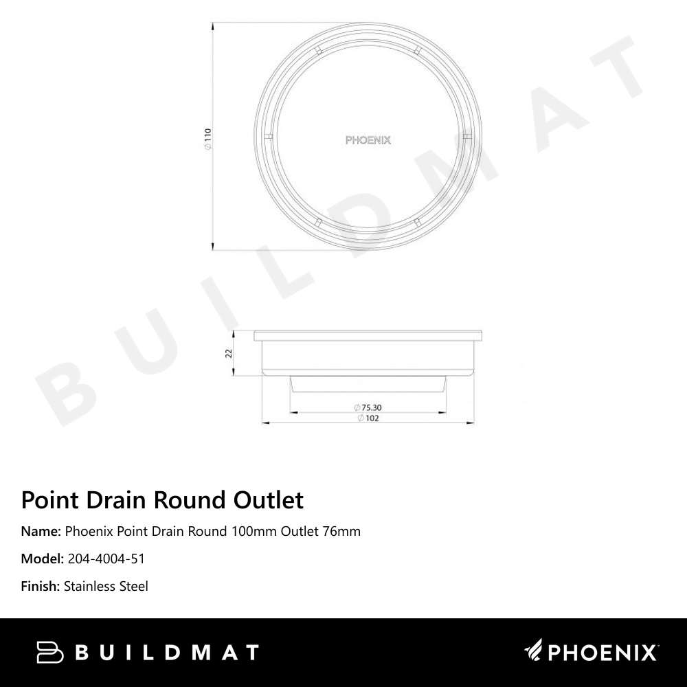 Phoenix Point Drain Round 100mm Outlet 76mm  Stainless Steel